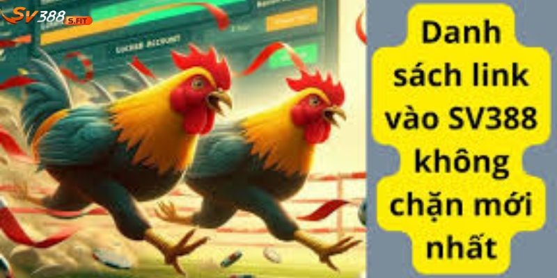 Link vào SV388 mới nhất 2025 – Không bị chặn, cập nhật hàng ngày